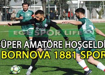 BORNOVA 1881 SPOR, SÜPER AMATÖR LİG VİZESİNİ ALDI