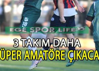 İZMİR 1.AMATÖR LİGDE PLAY-OFF FİNAL HEYECANI