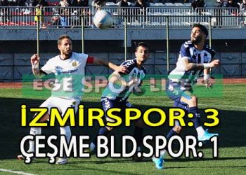 İZMİRSPOR, ÇEŞME BELEDİYESPOR’DAN İSTEDİĞİNİ ALDI