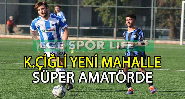 K.ÇİĞLİ YENİ MAHALLE, SÜPER AMATÖR’DE BENDE VARIM DEDİ