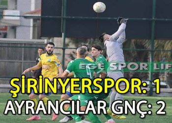 AYRANCILAR, ZORLU ŞİRİNYER DEPLASMANINDAN 3 PUANLA DÖNDÜ