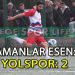 YAMANLAR ESENSPOR, YOLSPOR İLE BERABERE KALDI