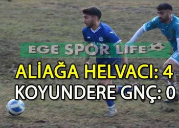 LİDER ALİAĞA HELVACI, KOYUNDERE’YE GEÇİT VERMEDİ