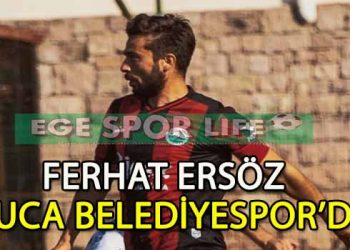 BUCA BELEDİYESPOR, KANATLARI FERHAT İLE GÜÇLENDİRDİ