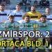 İZMİRSPOR, İLK YARIDA İŞİ BİTİRDİ