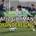 NAFİZ GÜRMAN İLE KOYUNDERE GENÇLİK PUANLARI PAYLAŞTI