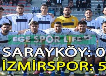 İZMİRSPOR, SARAYKÖY’Ü DEPLASMANDA FARKLI YENDİ