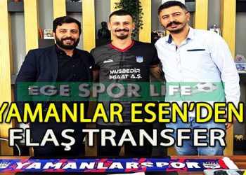 DOĞANCAN EREŞMELİ, YAMANLAR ESEN’E İMZAYI ATTI