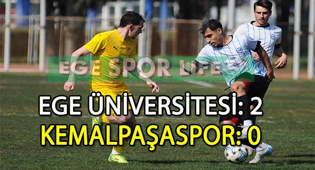 EGE ÜNİVERSİTESİ, KEMALPAŞASPOR’U YENMEYİ BAŞARDI