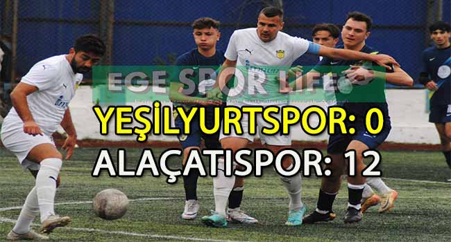 ALAÇATISPOR’DAN GOL YAĞMURU