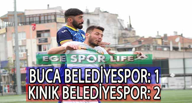 KINIK BELEDİYESPOR, BUCA BELEDİYE’Yİ DEPLASMANDA YENDİ