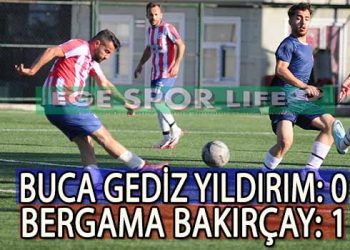BERGAMA BAKIRÇAY, ZORLANDIĞI MAÇI TEK GOLLE KAZANDI