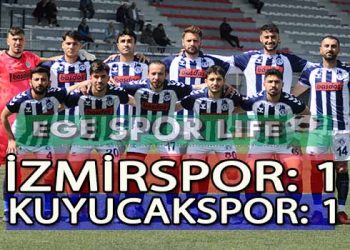 İZMİRSPOR, KUYUCAKSPOR İLE BERABERE KALDI