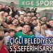 SEFERİHİSAR, ÇİĞLİ’DEN GALİP DÖNDÜ VE YARIŞIN İÇİNDE KALDI
