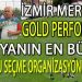 GOLD PERFORMANS’TAN DEV ORGANİZASYON