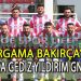 BERGAMA BAKIRÇAY, PLAY-OFF’LAR İÇİN SON VİRAJA GİRDİ