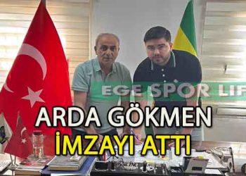 MENEMEN KOYUNDERE, GENÇ GOLCÜ ARDA GÖKMEN İLE ANLAŞTI