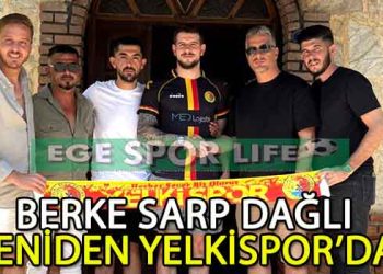 YELKİSPOR, BERKE SARP DAĞLI’YI RENKLERİNE BAĞLADI