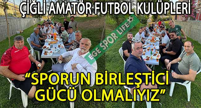 ÇİĞLİ’DE AMATÖR RUH, DAYANIŞMA SOFRASINDA BULUŞTU
