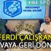 GÜZELBAHÇE FK’DA ÇİLEK TRANSFER FERDİ ÇALIŞKAN, NİYAZİ BABASINA EVET DEDİ