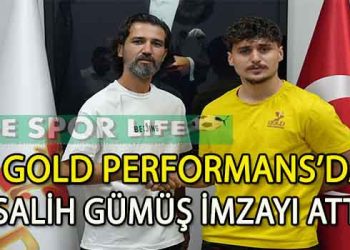 GOLD PERFORMANS, SAVUNMAYA GENÇ OYUNCU SALİH GÜMÜŞ’Ü DAHİL ETTİ