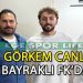 GÖRKEM CANLI’NIN YENİ TAKIMI BAYRAKLI FK OLDU