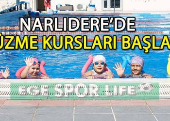 NARLIDERE’DE YÜZME KURSLARI BAŞLADI