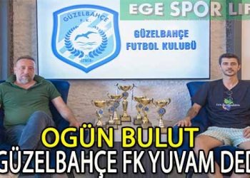 GÜZELBAHÇE FK, İLK TRANSFERİNİ OGÜN BULUT İLE GERÇEKLEŞTİRDİ