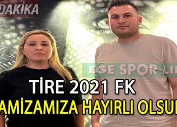 TİRE 2021 FK’DAN YÖNETİM DEĞİŞİKLİĞİ HAKKINDA AÇIKLAMA GELDİ