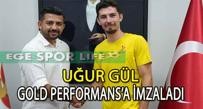 GOLD PERFORMANS, GENÇ SAVUNMA OYUNCUSU UĞUR GÜL İLE ANLAŞTI