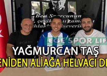 ALİAĞA HELVACI, YAĞMURCAN TAŞ İLE SÖZLEŞME YENİLEDİ