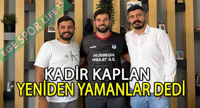 YAMANLAR ESEN, GOLCÜ KADİR KAPLAN’I YUVADA TUTTU