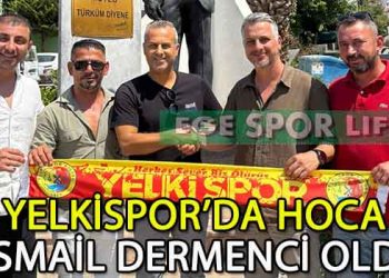 YELKİSPOR’DA DÜMENE İSMAİL DERMENCİ GEÇTİ