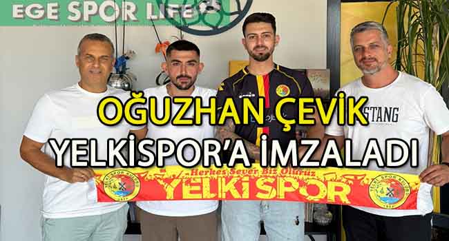 GOLCÜ OĞUZHAN ÇEVİK, YELKİSPOR’DA