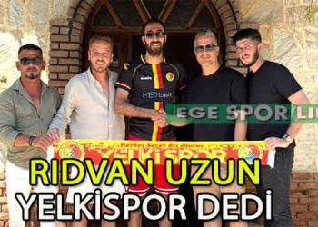 YELKİSPOR’DA RIDVAN UZUN, İMZAYI ATTI