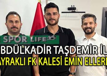 BAYRAKLI FK KALESİNİ ABDÜLKADİR TAŞDEMİR İLE SAĞLAMA ALDI