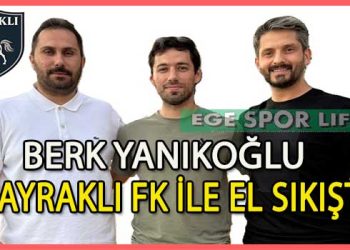 BAYRAKLI FK, BERK YANIKOĞLU’NU BIRAKMADI