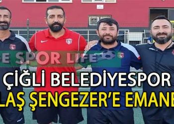 ÇİĞLİ BELEDİYESPOR’DA TEKNİK ADAM ULAŞ ŞENGEZER İMZAYI ATTI