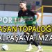 KEMALPAŞASPOR, DEFANSA HASAN TOPALOĞLU’NU ALDI