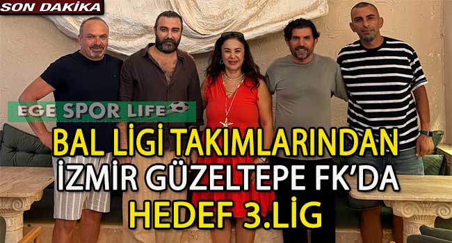 İZMİR GÜZELTEPE FK, BAL LİGİNE HAYIRLI OLSUN