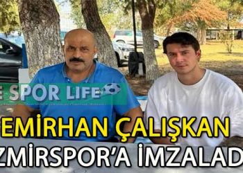 İZMİRSPOR ORTA SAHAYA EMİRHAN ÇALIŞKAN’I ALDI