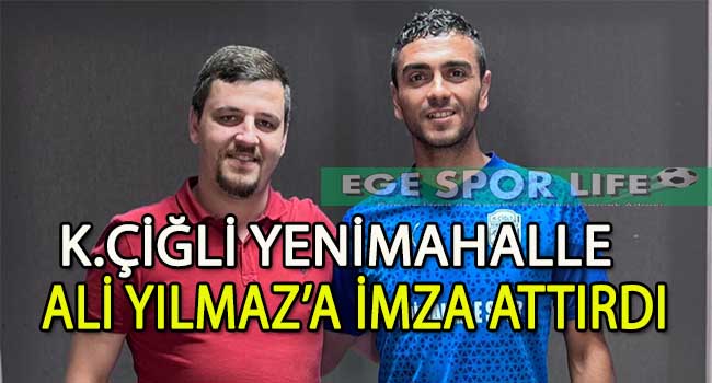 ALİ YILMAZ’IN YENİ TAKIMI K.ÇİĞLİ YENİMAHALLE OLDU
