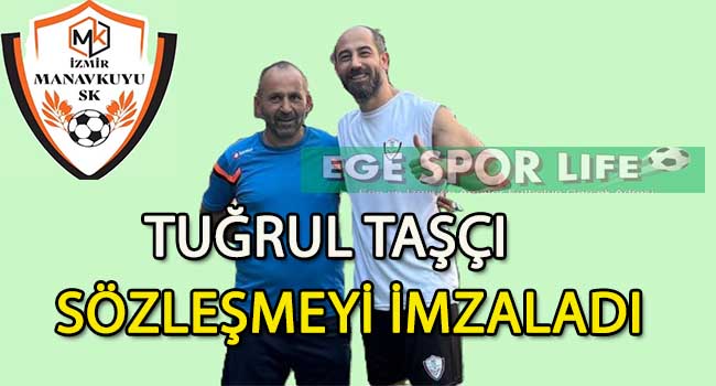 İZMİR MANAVKUYU SK, TECRÜBELİ STOPER TUĞRUL TAŞÇI’YI TAKIMDA TUTMAYI BAŞARDI