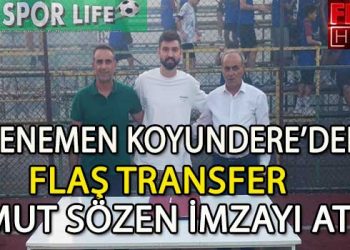 MENEMEN KOYUNDERE, KRALINI ALDI VE UMUT SÖZEN İMZAYI ATTI