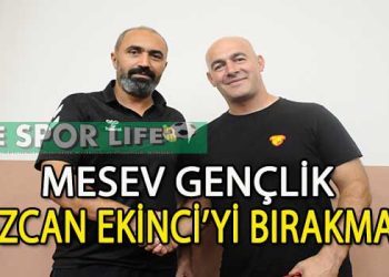 MESEV GENÇLİK, ŞAMPİYON HOCA ÖZCAN EKİNCİ İLE YOLA DEVAM DEDİ