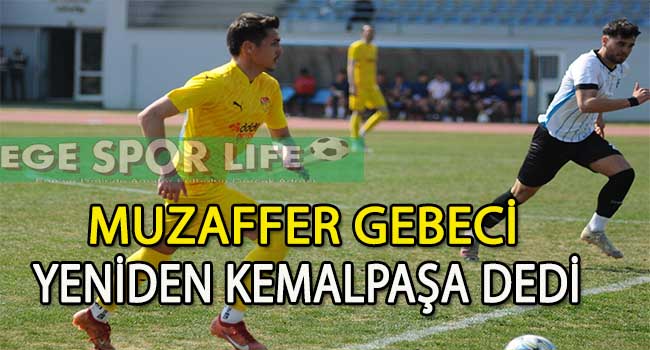 KEMALPAŞASPOR’DA MUZAFFER GEBECİ SÖZLEŞME YENİLEDİ