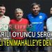 K.ÇİĞLİ YENİ MAHALLE, YILDIZ OYUNCUSU SERCAN TAŞ İLE ANLAŞMA SAĞLADI