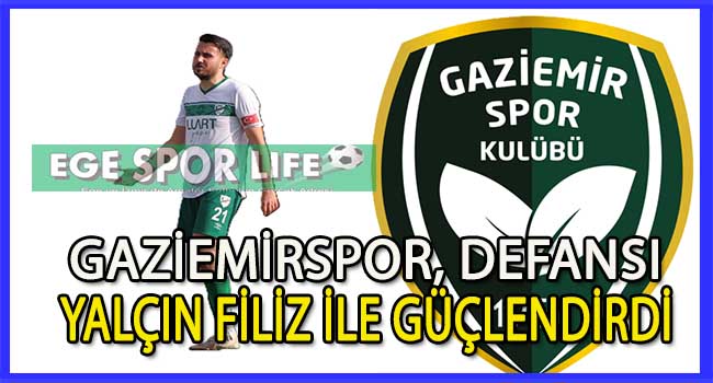 BAL LİGLERİNİN TECRÜBELİ STOPERİ YALÇIN FİLİZ GAZİEMİRSPOR’DA