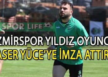 İZMİRSPOR MİLLİ FUTBOLCU, YASER YÜCE İLE ANLAŞTI