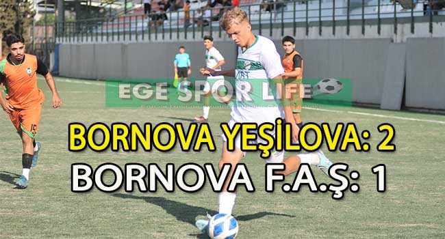 BORNOVA YEŞİLOVA, BORNOVA F.A.Ş KARŞISINDA ZORLANDIĞI MAÇI KAZANMASINI BİLDİ